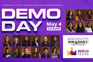 WIELD Texas & Product Prodigy Institute Demo Day